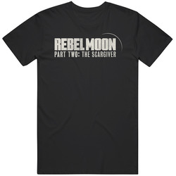 Rebel Moon Part Two The Scargiver Movie T Shirt