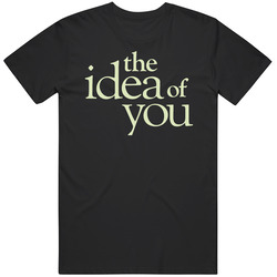 The Idea Of You Movie T Shirt