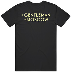 A Gentleman In Moscow Tv Series T Shirt