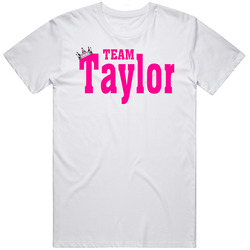 Team Taylor S Social Media Follower T Shirt
