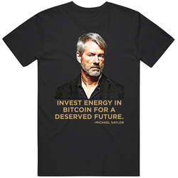 Invest Energy In Bitcoin For A Deserved Future Michael Saylor Quote T 