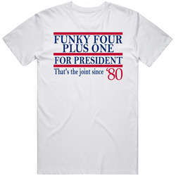 Funky Four Plus One For President That's The Joint Since '80