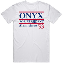 Onyx For President Slam Since '93 Music Fan T Shirt