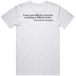 It May Seem Difficult At First But Everything Is Difficult At First Mi