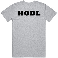 Hodl Cryptocurrency Strategy T Shirt