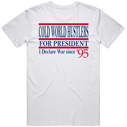 Cold War Hustlers For President I Declare War Since 1995 Music Fan T S