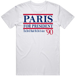 Paris For President The Devil Made Me Do It Since 1990 Music Fan T Shi