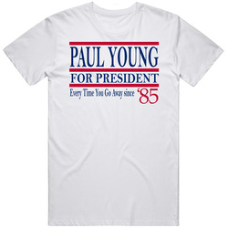 Paul Young For President Every Time You Go Away Since 1985 Music Fan T
