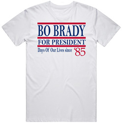 Bo Brady For President Days Of Our Lives Since 1985 Fan T Shirt