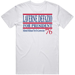 Laverne Defazio For President Schlemiel Schlimazel Vote For Laverne Si