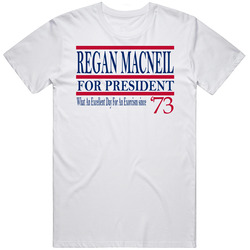 Regan Macneil For President What An Excellent Day For An Exorcism Sinc