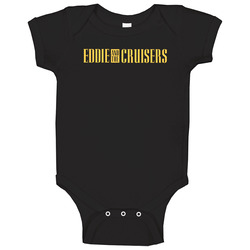 Eddie And The Cruisers Fictional Band Movie Fan Baby One Piece