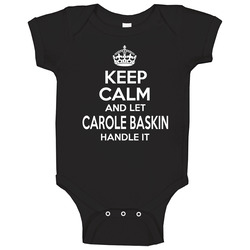 Keep Calm And Let Carole Baskin Handle It Baby One Piece