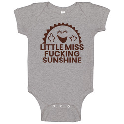 Little Miss Fucking Sunshine Funny Baby One Piece