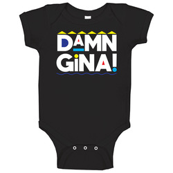 Damn Gina Funny Martin Lawrence Tv Show Baby One Piece