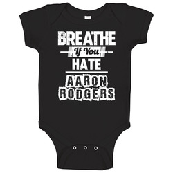 Breathe If You Hate Aaron Rodgers Green Bay Football Funny Baby One Pi