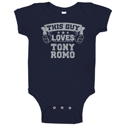 This Guy Loves Tony Romo Dallas Football Sports Athlete Baby One Piece
