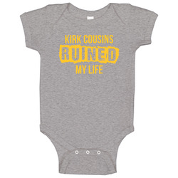 Kirk Cousins Ruined My Life Minnesota Football Fan Baby One Piece