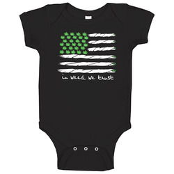 In Weed We Trust American Flag Stoner Weed Pot Kush Enthusiast Baby On