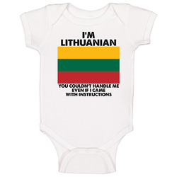I'm Lithuanian Nationality Flag You Couldn't Handle Me Baby 
