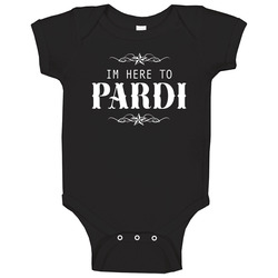 I'm Here To Pardi Funny Jon Pardi Country Singer Legend Baby One 