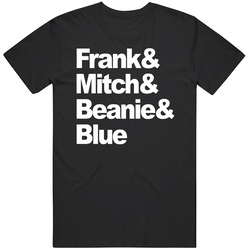 Frank & Mitch & Beanie & Blue Old School Movie Fan T Shirt