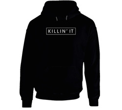 Killin' It  Tee Hoodie