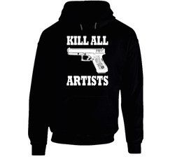 Kill All Artists Fun She's All That Popular Movie Hoodie