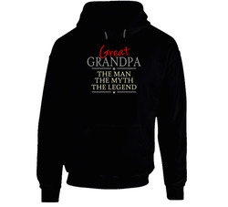 Great Grandpa The Man The Myth The Legend Hoodie