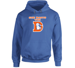 Shes Want The D Hoodie