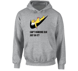 Can't Someone Else Just Do It??? Sports Gray Hoodie