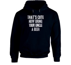 Ow Bring Your Uncle A Beer Funny Beer Hoodie