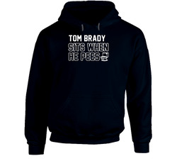 Tom Brady Sits When He Pees New England Football Player Funny Sports Hoodie