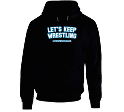 Let's Keep Wrestling - Black Hoodie