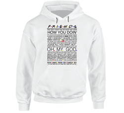 Friends Tv Show Quotes Hoodie