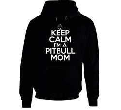 Keep Calm Im A Pitbull Mom Dog Lover Hoodie
