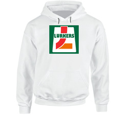 Lurkers 7 11 Fun Parody Workaholics Tv Show Hoodie