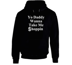 Amber Rose Yo Daddy Wanna Take Me Shoppin Lyrics Music Funny Twitter Hoodie