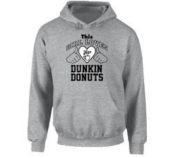 This Girl Loves Her Dunkin' Donuts Funny Coffee Hoodie
