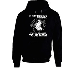 Tattooing Easy Hoodie