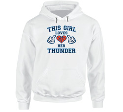 This Girl Loves Her Okc Oklahoma Thunder Basketball Hoodie