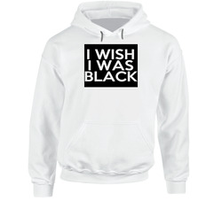 I Wish I Was Black Fun The People Vs Larry Flynt Movie Hoodie