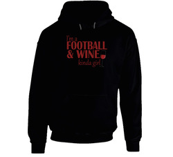 Football & Wine Kinda Girl Hoodie