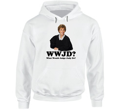 What Would Judge Judy Do Hoodie