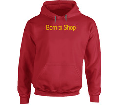 Born To Shop Fun The Lost Boys Popular Movie Hoodie