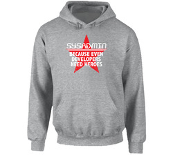 Sysadmin Because Even Developers Need Heroes Funny It Worn Hoodie