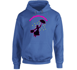 Mary Poppins Supercalifragilisticexpialidocious Movie Hoodie