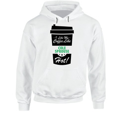 I Like My Coffee Like Cole Sprouse Hot Funny Male Celeb Cool Fan Hoodie