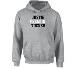 Justin Freakin' Tucker Baltimore Football Player Cool Fan Hoodie