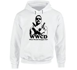 What Would Chopper Do Chopper Reid Hoodie